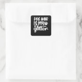 hondenhaar is mijn glitter vierkante sticker (Tas)