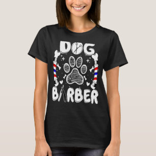 Hondenkapper - Funny Dog Lover Kapper Kapper T-shirt