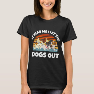 Hondenliefhebber Cadeau - Ik heb de honden uitgela T-shirt