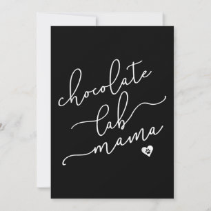 Hondenliefhebber Chocolade Lab Mama Kaart