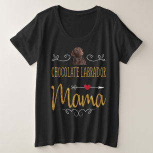 Hondenliefhebber Chocolade Labrador Mama Grote Maat T-shirt