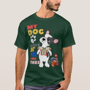 Hondenliefhebber Funny My Dog wint me soms... T-shirt