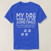 Hondenliefhebber grappig, mijn hond wint me soms t-shirt (Design voorkant)