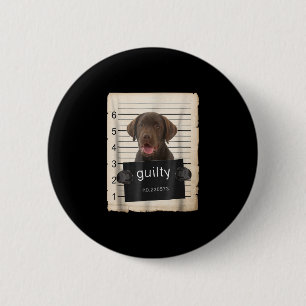 Hondenliefhebber Guilty Chocolate Labrador Bad D Ronde Button 5,7 Cm