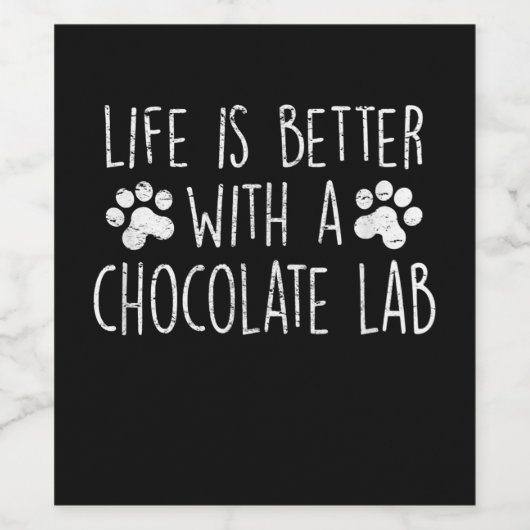 Hondenliefhebber | Het leven is beter met chocolad Wijn Etiket (Enkel label)