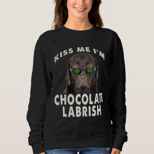 Hondenliefhebber Kus Me Ik ben Chocolate Labrish Trui