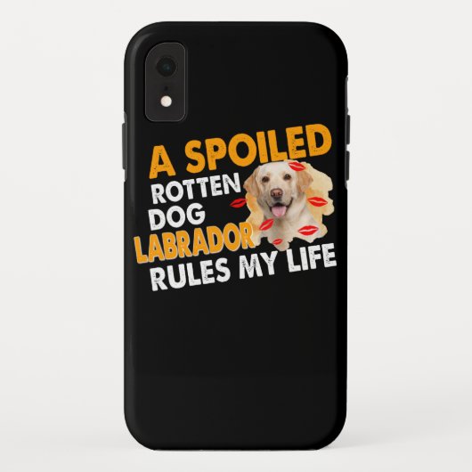 Hondenliefhebber | Spoiled Rotten Labrador regelt Case-Mate iPhone Case (Achterkant)