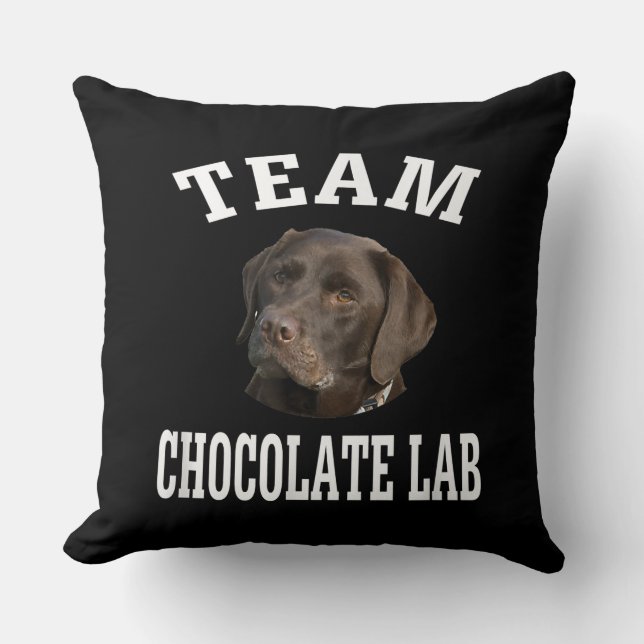 Hondenliefhebber | Team Chocolate Labrador Retriev Kussen (Voorkant)