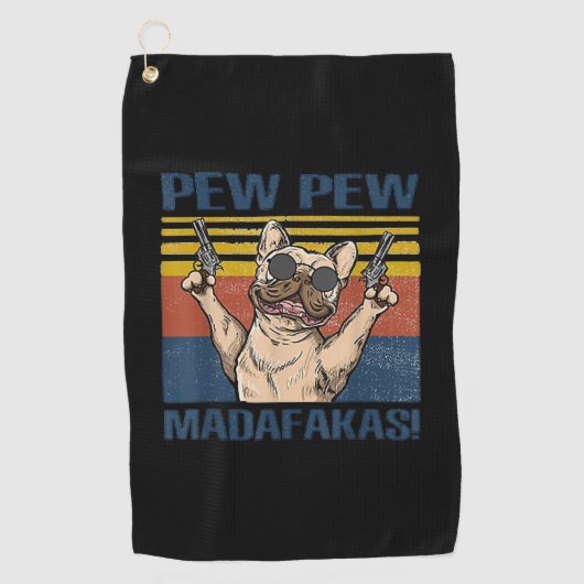 hondenliefhebbers | Bulldog Pew Pew Madafakas Golfhanddoek (Voorkant)