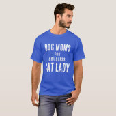 Hondenmensen voor kinderloze kat Lady Kamala Harri T-shirt (Voorkant volledig)