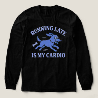 Hondenmoeder die te laat komt is mijn cardio Schat Tri-Blend Shirt