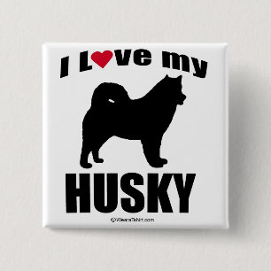 "HONDENRAS" - HUSKY - "IK HOEF VAN MIJN HUSKY" VIERKANTE BUTTON 5,1 CM