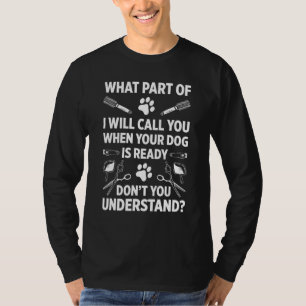 Hondenverzorging voor hondenverzorger Hondenkapper T-shirt