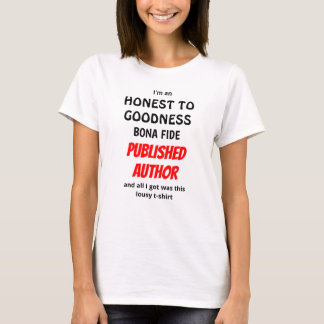 Honest to Goodness Bona Fide Publisher T-shirt