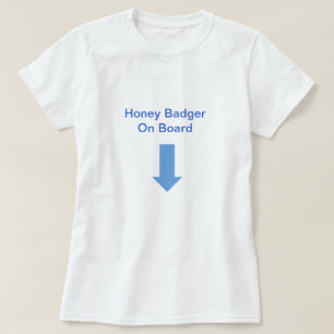 Honey Badger aan boord T-shirt
