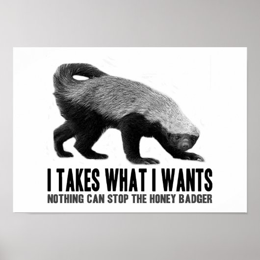 Honey Badger - Ik neem wat ik wil Poster (Voorkant)