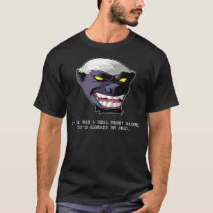 Honey Badger reeds dood T-shirt
