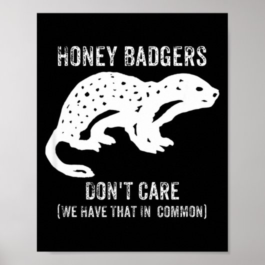 Honey Badgers Don't Care S Poster (Voorkant)