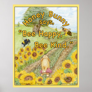 Honey Bunny zegt "Bee Happy, Bee Kind" Poster
