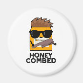 Honey Combed Funny Honey Pun Magneet (Voorkant)