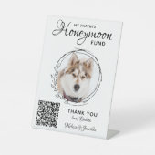 Honeymoon Fund Pet Wedding QR Code Dog Foto Reclamebord Met Voetstuk (Voorkant)