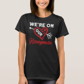 Honeymoon Pas getrouwd Honeymoon Couple We zijn op T-shirt (Voorkant)