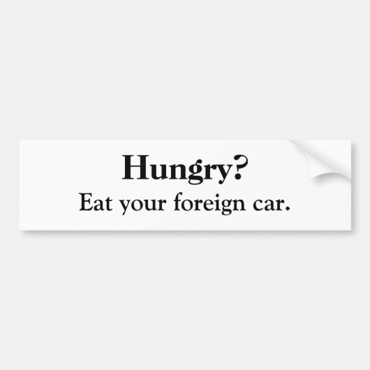 Honger? Bumpersticker (Voorkant)