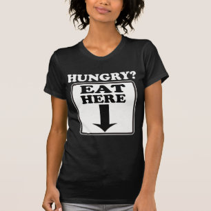 Honger, hier eten — T-shirt