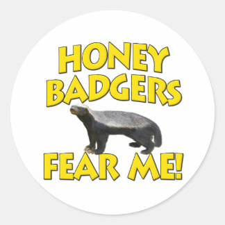 Honingbadgers maken me bang! ronde sticker