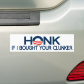 Honk als ik je Clunker heb gekocht Bumpersticker (Op auto)