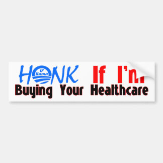 Honk als ik je gezondheidszorg koop bumpersticker