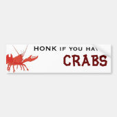 HONK als je CRABS hebt. Bumpersticker (Voorkant)