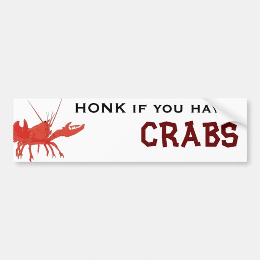 HONK als je CRABS hebt. Bumpersticker (Voorkant)