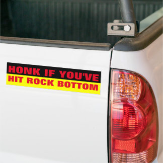 HONK ALS JE DE ROCK BOTTOM HEBT BUMPERSTICKER