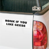 Honk als je ganzen leuk vindt bumpersticker (Op Truck)