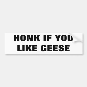Honk als je ganzen leuk vindt bumpersticker