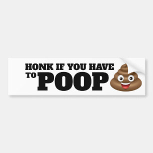Honk als je moet poepen bumpersticker