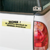 Honk als je op weg bent naar Tennis Practice Bumpersticker (Op Truck)