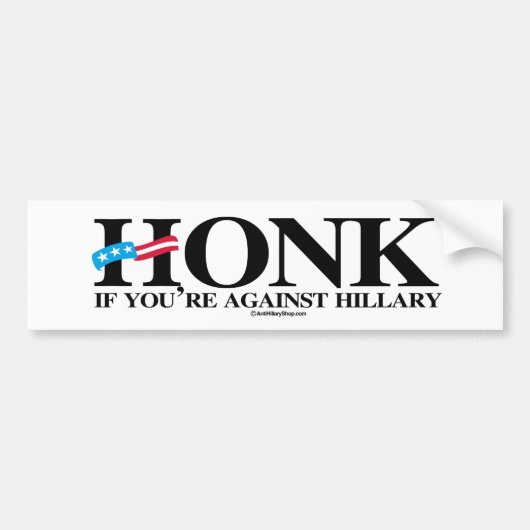 Honk als je tegen Hillary bent - Anti-Hillary -.pn Bumpersticker (Voorkant)