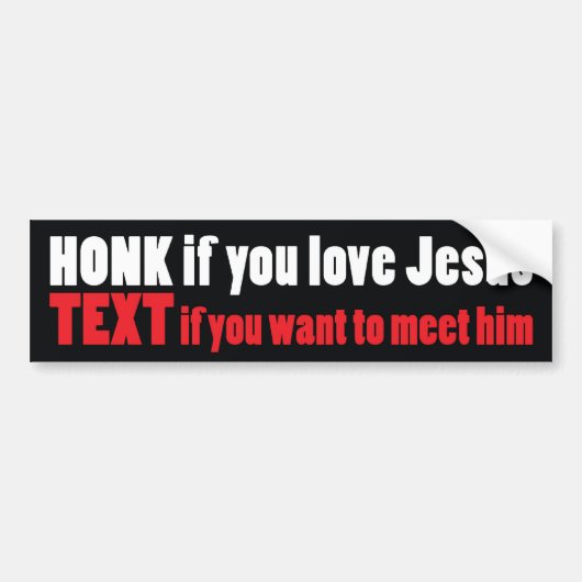 honk als je van Jezus houdt Bumpersticker (Voorkant)