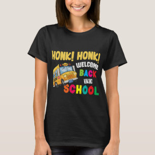 Honk Honk Welkom terug op school Funny Bus Driver T-shirt