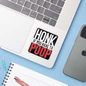 Honk If You Have to Poop Sticker (Laptop met iPhone)