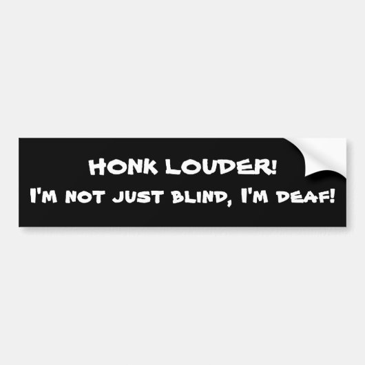 Honk luider bumpersticker (Voorkant)