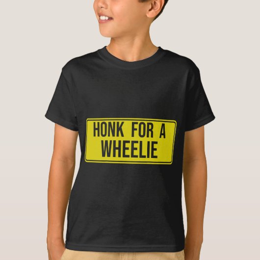 Honk voor een Wheelie, Freestyle Motorcycle Stunt T-shirt (Voorkant)