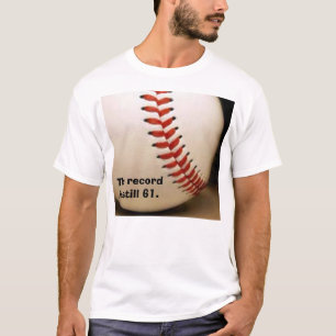 honkbal, het record is nog steeds 61. t-shirt