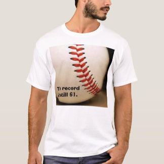 honkbal, het record is nog steeds 61. t-shirt