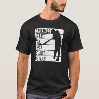 honkbal is leven de rest is gewoon details t-shirt