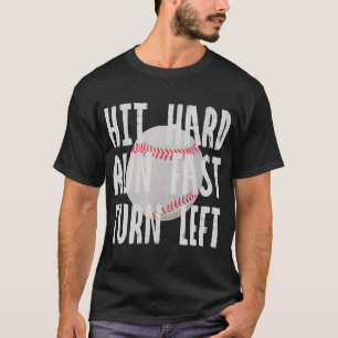 Honkbal Liefhebbers Gift Mannen Hit Hard Run Fast T-shirt