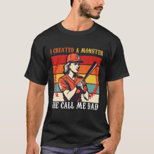 Honkbal Softball Papa Ik Creëer een monster dat ze T-shirt