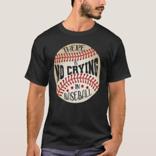 Honkballers Geen Huilende Honkbal Coaches Honkbal T-shirt